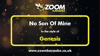 Genesis - No Son Of Mine - Karaoke Version from Zoom Karaoke