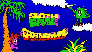 Sloth Brite -  CHANCHULLO  [Beat Tape]