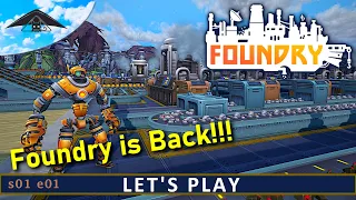 Foundry is Back!!! 😻 | Let's Play Foundry (DEMO)  s01 e01