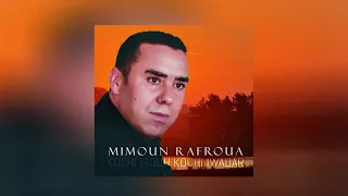 Mimoun Rafroua - Kochi Irouh Kochi Iwadar (Full Album)