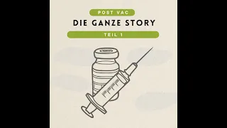 Impfschaden durch Pfizer und Moderna - die ganze Story, Teil 1 (Ärztemarathon)