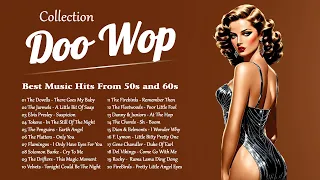 Doo Wop Collection 💝 The Greatest Doo Wop Songs Of All Time 💝 Best Music Hits From 50s and 60s