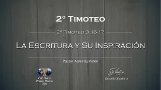 11 - La Escritura y su Inspiración - (2° Timoteo 3:16-17)