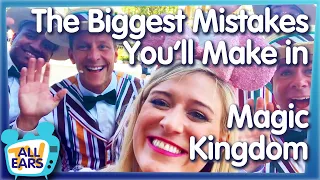 The Biggest Mistakes You'll Make in Magic Kingdom and How to Avoid Them!