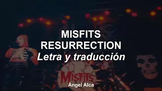 Misfits Resurrection Letra y traducción al español