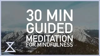 30 Minute Guided Meditation for Mindfulness