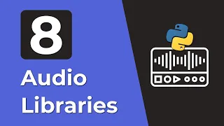 Top 8 Libraries For Audio Processing In Python