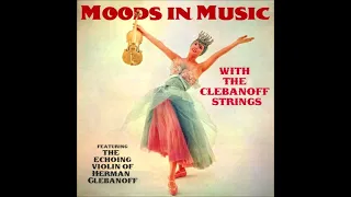 The Clebanoff Strings - Moods In Music