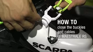 HOW TO Close the buckles and cables of MAESTRALE RS