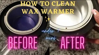 How To:Clean Wax Warmer In 5 Minutes ✨DIY HOME TIPS