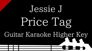 【Guitar Karaoke Instrumental】Price Tag / Jessie J【Higher Key】