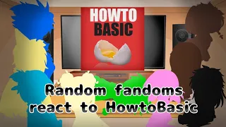 Random fandoms react to HowtoBasic/GCRV