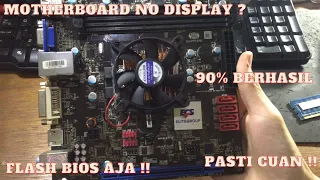 #1 MEMPERBAIKI MOTHERBOARD MATI NO DISPLAY DENGAN CARA FLASH BIOS