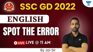 Spot the Error I Best PYQs I English I SSC GD 2022 Batch I Jai Yadav