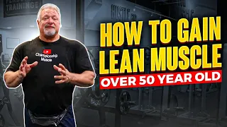 Building Muscle Over 50 Years Old: The Ultimate Guide to Building Muscle Smarter, Faster