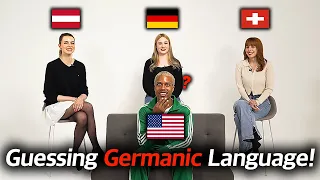 Can American identify GERMANIC languages? (Austria, Germany, Swiss) ㅣ GUESS THE NATIONALITY