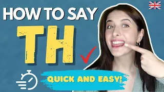 How To Pronounce the 'TH' Sound - Quick and Easy Guide for English Learners!