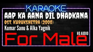 Karaoke Aap Ka Aana Dil Dhadkana For Male HQ Audio - Kumar Sanu & Alka Yagnik 0st. Kurukshetra