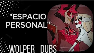 "ESPACIO PERSONAL" (Comic fandub hazbin hotel español latino) ilustraciones no mías