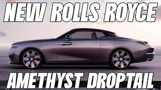 Rolls Royce Amethyst Droptail: The Only One In the World!