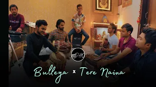 Bulleya  x Tere Naina - Cover By Sadho Band