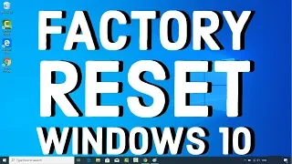 How to Reset Windows 10 to Factory Default for Sale or Donation