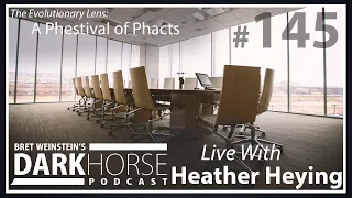 Bret and Heather 145th DarkHorse Podcast Livestream: A Phestival of Phacts