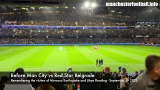 Silence for Libya and Morocco - Man City vs Red Star Belgrade - 4K
