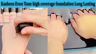 Kashees Even Tone high coverage foundation Long Lasting