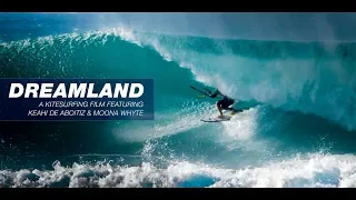 Dreamland (A Cabrinha Kitesurfing Film)