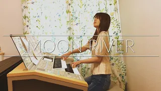 Moon River 〜エレクトーン〜