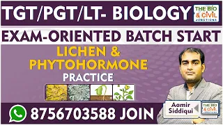 TGT/PGT - LT BIO || LICHEN & PHYTOHOMONE (PRACTICE) || Aamir Sir || THE BIO & CIVIL JUNCTIONS