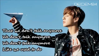 [LYRICS] JUNGKOOK - WE DON'T TALK ANYMORE (FULL COVER)