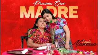 Leyda Vanessa - Preciosa Eres Madre (VIDEO OFICIAL)