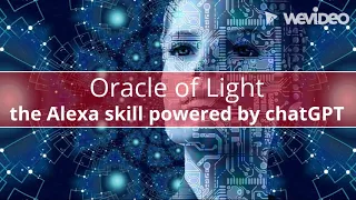 Oracle of Light - the Alexa skill powered by chatGPT