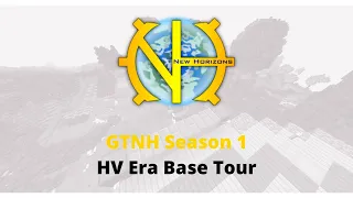 GTNH Season 1 : HV Era Base Tour