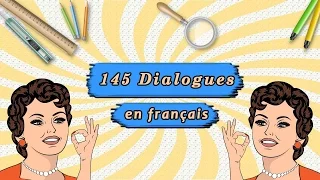 méthode pour parler français couramment  : 145 dialogues en français authentique