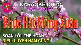 Karaoke chèo song ca KHÚC HÁT MỪNG XUÂN | Luyện năm cung