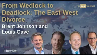 From Wedlock to Deadlock: The East-West Divorce - with Brent Johnson and Louis Gave