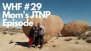WHF #29 | Taking Mom to JT | Arch Rock, Heart Rock, and Climbing Bear Island