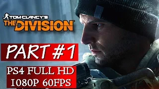 Tom Clancy's The Division Gameplay Walkthrough Part 1 - No Commentary PS4 Gameplay