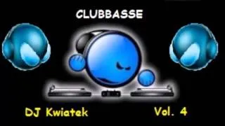 DJ Kwiatek -  Mix for Clubbasse Vol.  4