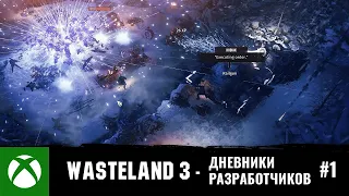 Wasteland 3 - Персонажи, Кастомизация и Боевая система