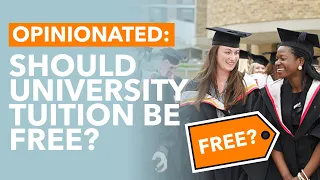 Opinionated: Should University Be Free? Scrapping Tuition Fees -TLDR News