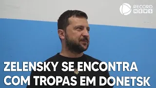 Volodymyr Zelensky se encontra com tropas em Donetsk