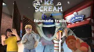 ice scream 6 friends fanmade trailer/мороженщик 6 фанатксий трейлер