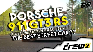 The Crew 2 - PORSCHE 911 GT3 RS - Customization - RACE TEST - and review