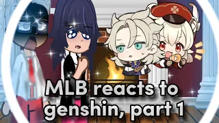 ||MLB reacts to genshin|| part 1/?||