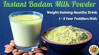 Instant Badam Milk Powder for Toddlers & Kids | Homemade Weight Gaining Health Drink with Almonds