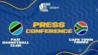 Pazi Basketball Club v Cape Town Tigers - Press Conference | ROAD TO B.A.L. 2024